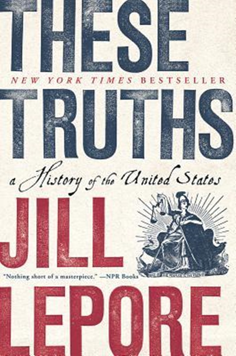 These Truths Jill Lepore