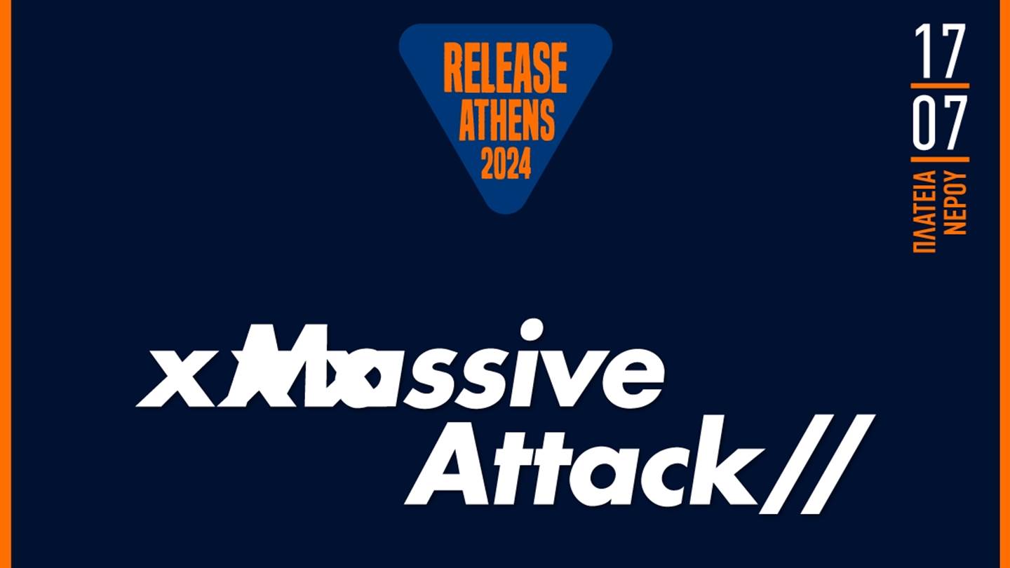 Massive Attack, Beak>, Mount Kimbie έρχονται στο Release Athens