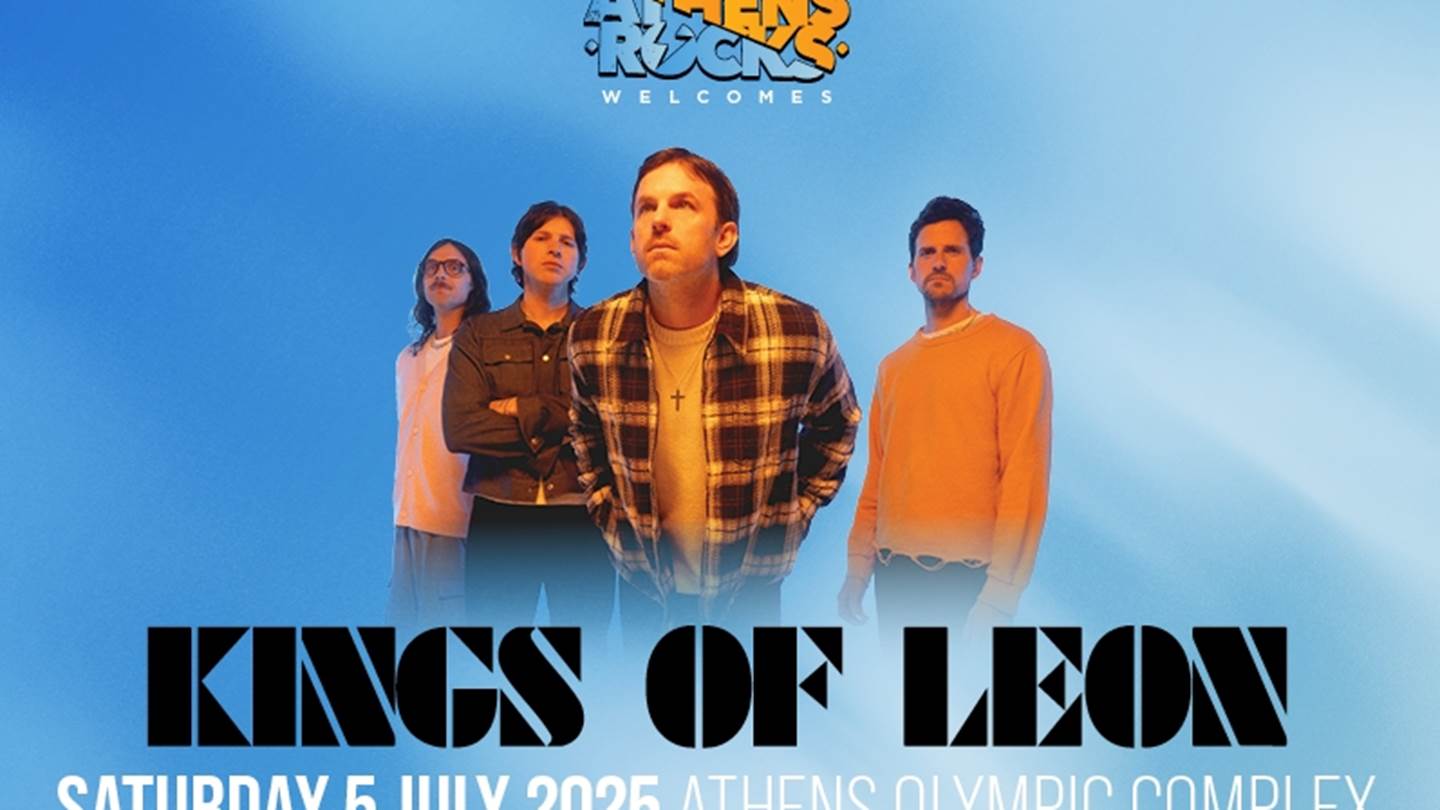 Οι Kings of Leon έρχονται για πρώτη φορά στην Αθήνα