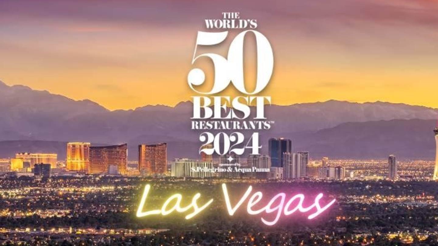 Τα The World’s 50 Best Restaurants στρώνουν τραπέζι στο Λας Βέγκας